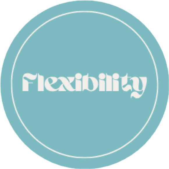 Flexibility